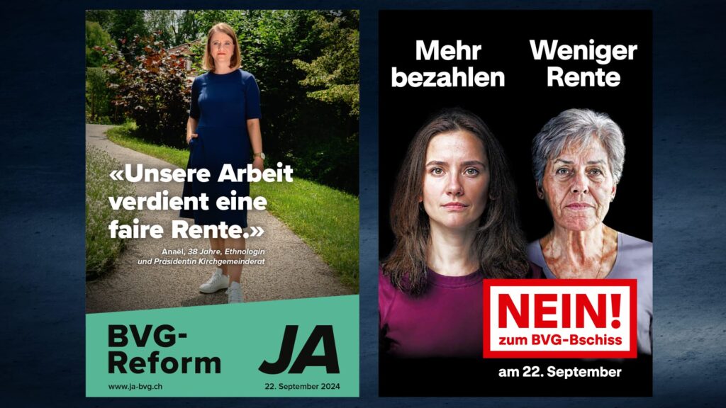 Zwei politische Plakate zur BVG-Reform 2024: Links eine Befürworterin mit dem Slogan «Unsere Arbeit verdient eine faire Rente», rechts ein Gegenplakat mit der Botschaft «Mehr bezahlen – Weniger Rente. Nein zum BVG-Bschiss»